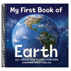 My First Book of Earth: All about Our Planet for Kids