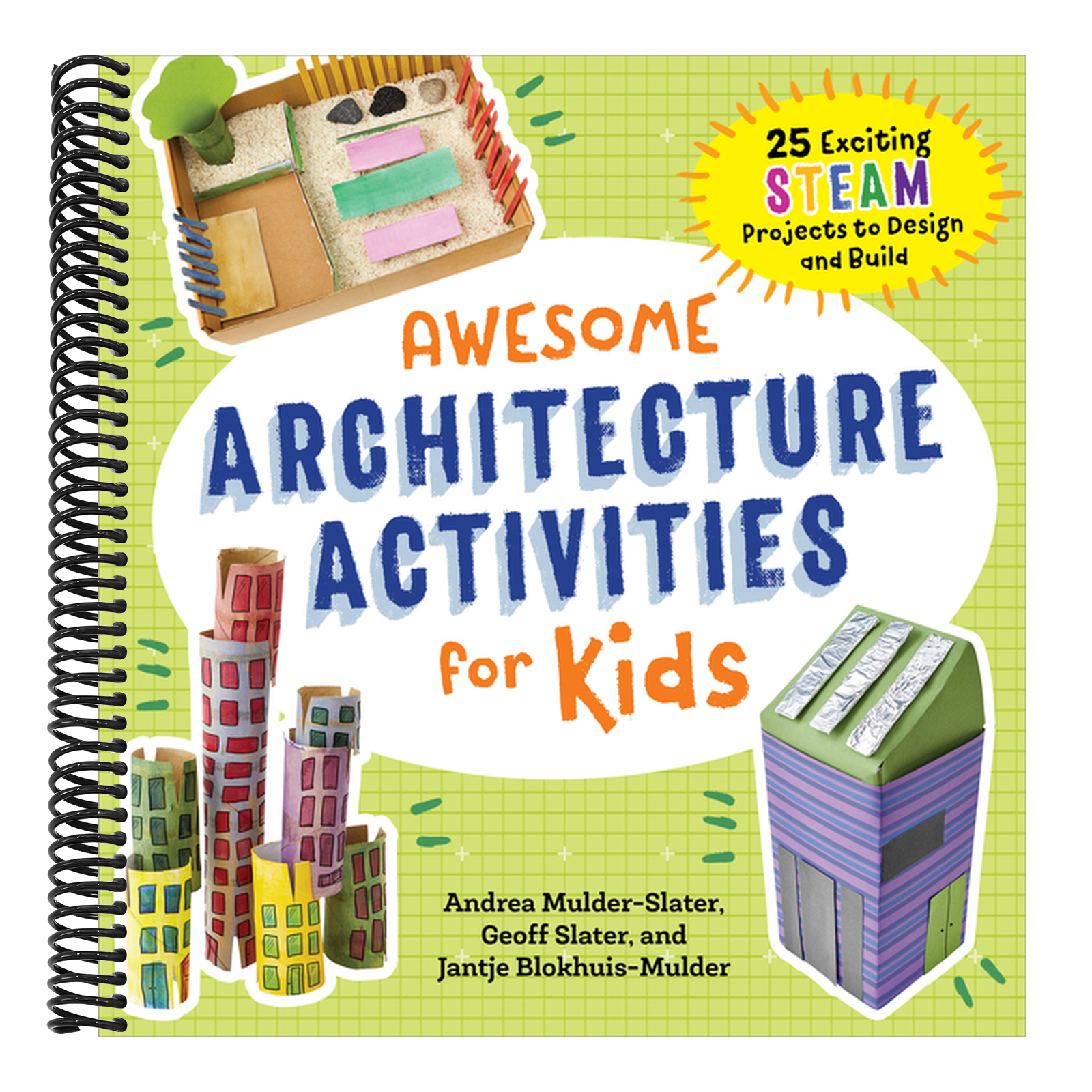 Awesome Architecture Activities for Kids: 25 Exciting Steam Projects to Design and Build