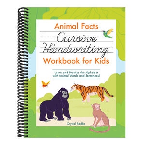 Animal Facts Cursive Handwriting Workbook for Kids: Learn and Practice the Alphabet with Animal Words and Sentences!