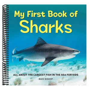 My First Book of Sharks: All about the Largest Fish in the Sea for Kids