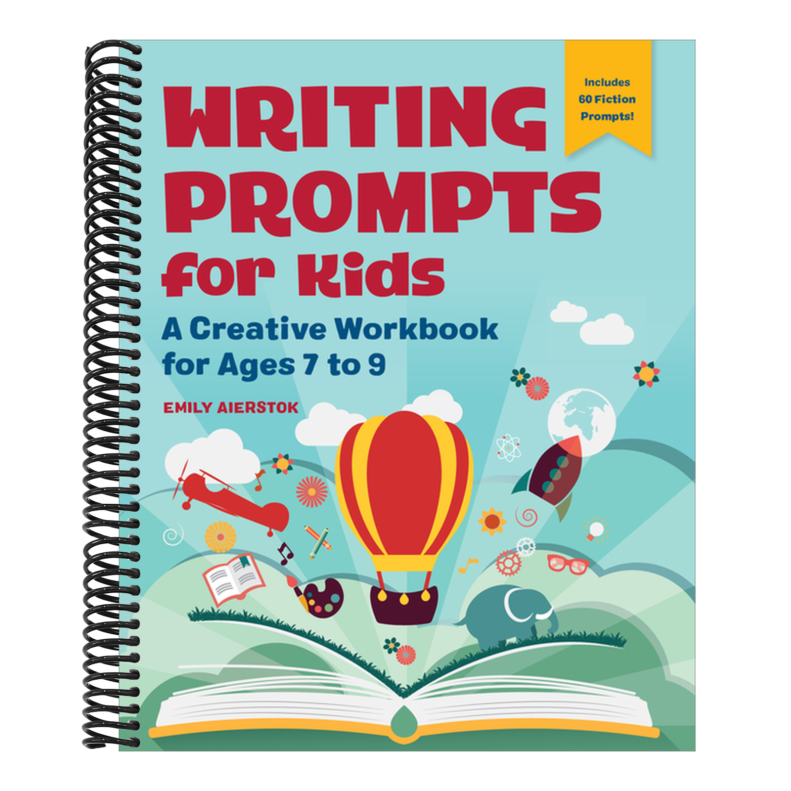 Writing Prompts for Kids: A Creative Workbook for Ages 7 to 9