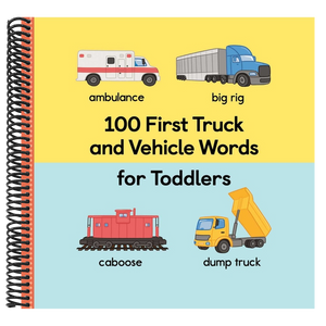 100 First Truck and Vehicle Words for Toddlers