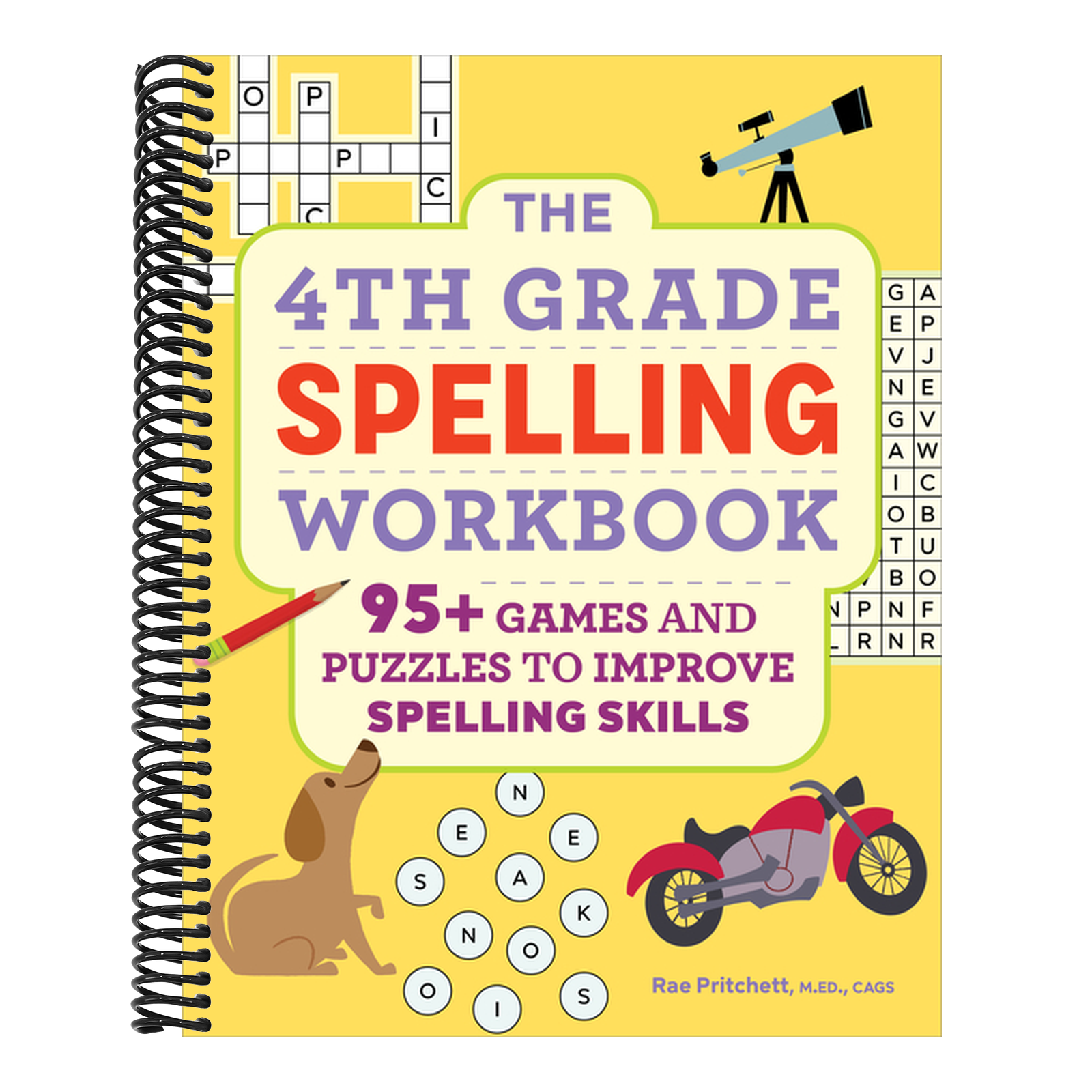The 4th Grade Spelling Workbook: 95+ Games and Puzzles to Improve Spelling Skills