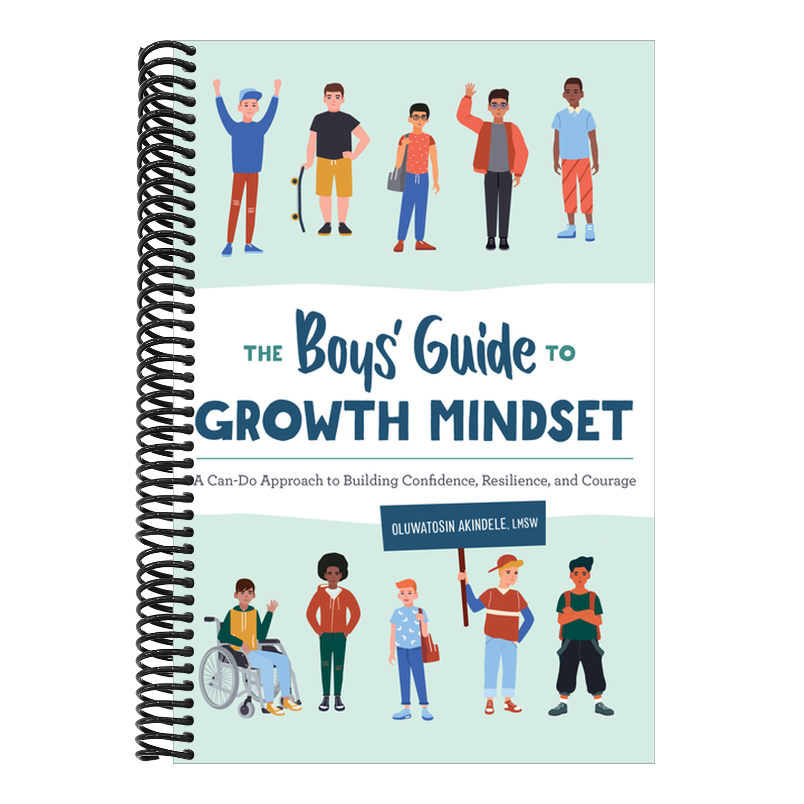 The Boys' Guide to Growth Mindset: A Can-Do Approach to Building Confidence, Resilience, and Courage