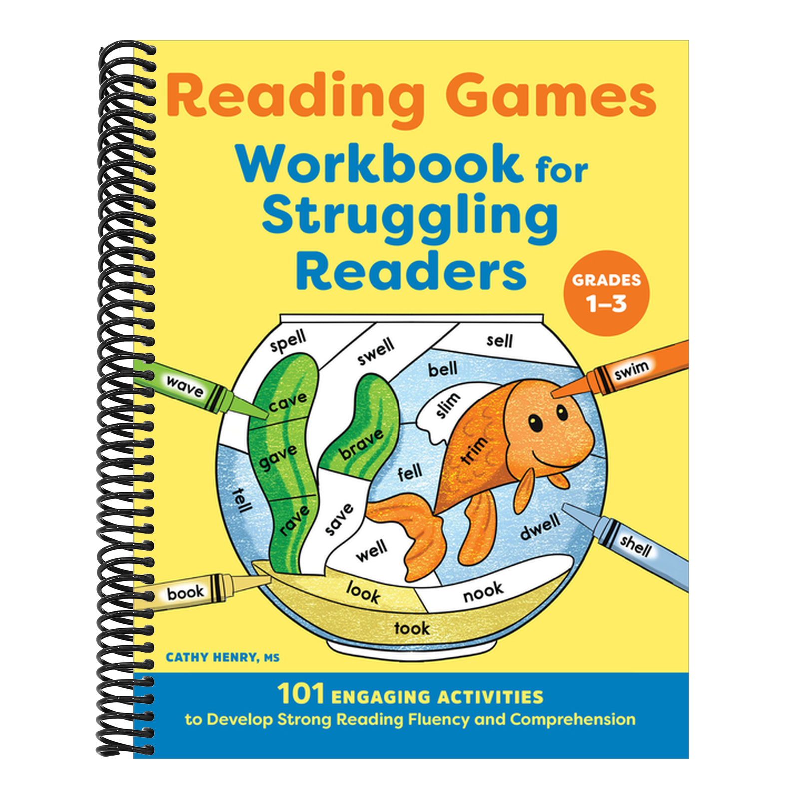 Reading Games Workbook for Struggling Readers: 101 Engaging Activities to Develop Strong Reading Fluency and Comprehension