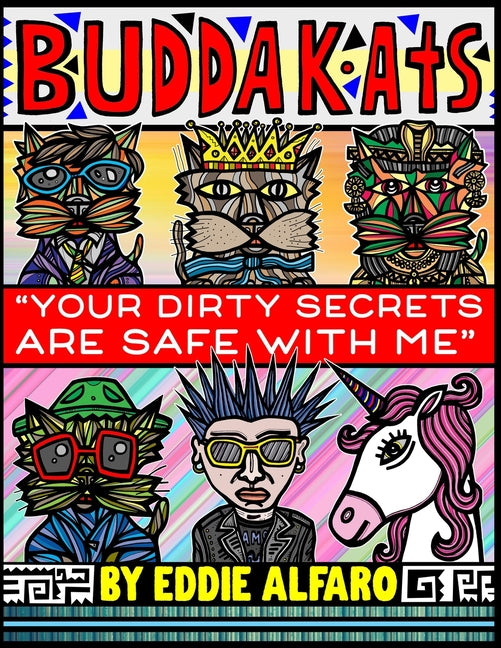 You Dirty Secrets are Safe with Me: The BuddaKats
