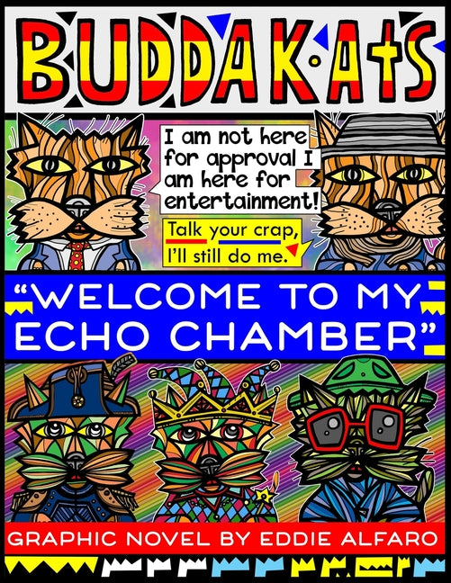 Welcome to My Echo Chamber: The BuddaKats