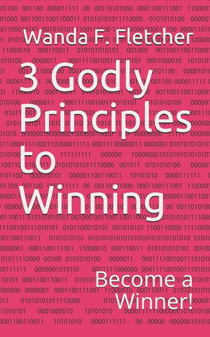 3 Godly Principles to Winning: Become a Winner