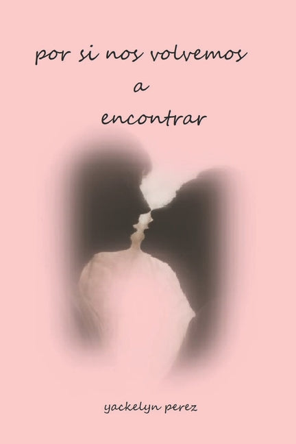 Por si nos volvemos a encontrar
