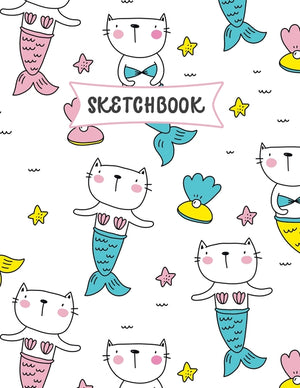 Sketchbook: Chatte Sirène Carnet de croquis pour enfants - Pratique du dessin et du griffonnage - Livre de croquis amusant pour le