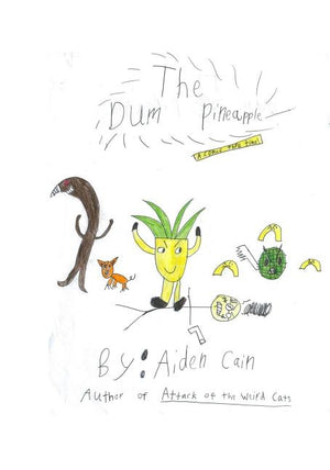 The Dum Pineapple: A Comic Thru Time