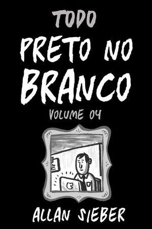Preto no Branco - volume 4