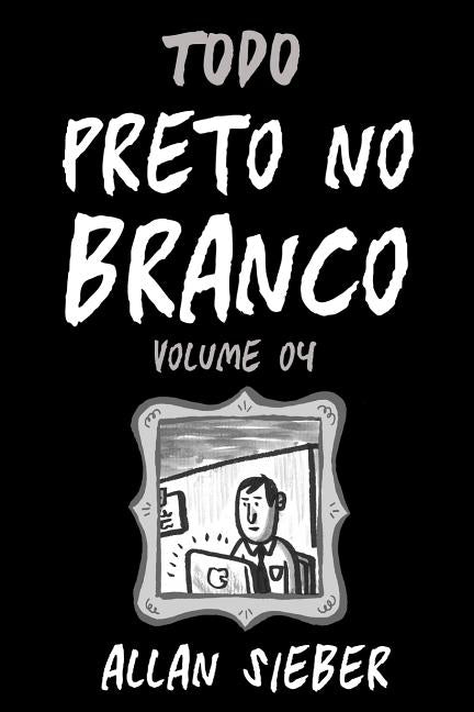 Preto no Branco - volume 4