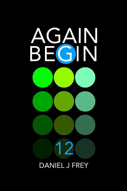 Again Begin 12: Day Two