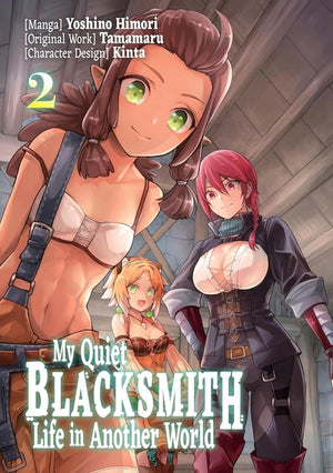 My Quiet Blacksmith Life in Another World: Volume 2 (Manga): Volume 2