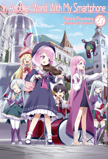 In Another World with My Smartphone: Volume 27 (Light Novel)