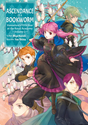 Ascendance of a Bookworm: Hannelore's Fifth Year at the Royal Academy: Volume 2 (Light Novel)