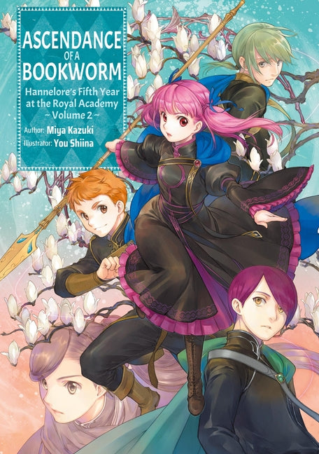 Ascendance of a Bookworm: Hannelore's Fifth Year at the Royal Academy: Volume 2 (Light Novel)