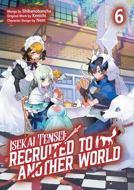 Isekai Tensei: Recruited to Another World: Volume 6 (Manga): Volume 6
