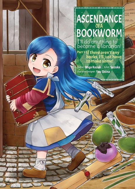 Ascendance of a Bookworm (Manga) Part 1 Volume 1: Volume 1