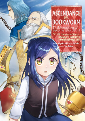 Ascendance of a Bookworm (Manga) Part 1 Volume 7: Volume 7