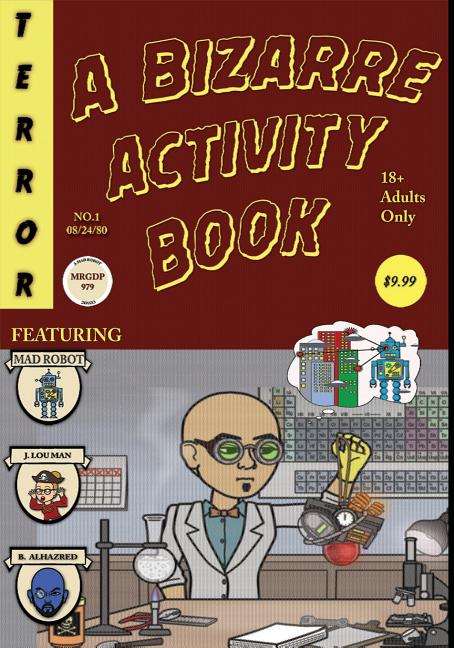 A Bizarre Activity Book: A Mad Robot Comic