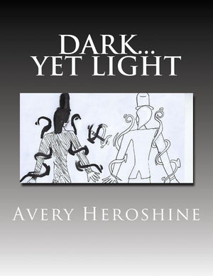 Dark... Yet Light