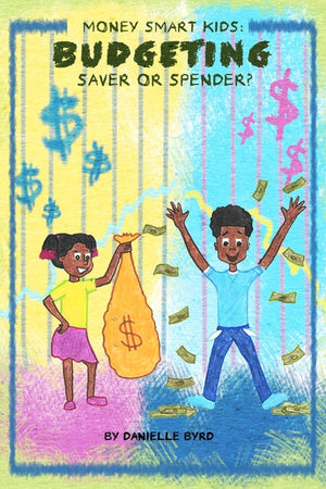 Money Smart Kids- Budgeting: Saver or Spender?