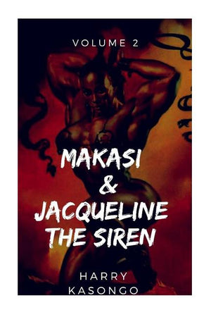 MAKASI and JACQUELINE THE SIREN: The world just got crazier