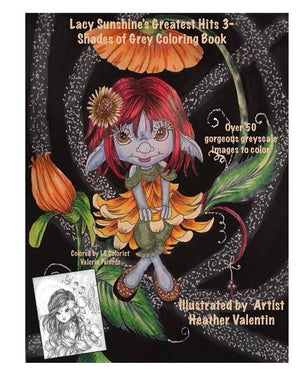 Lacy Sunshine's Greatest Hits 3- Shades of Grey Goloring Book: Greyscale Fairies, Fantasy, Magical, Fan Favorites Adult Coloting Book
