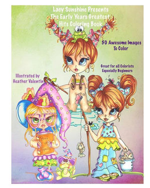 Lacy Sunshine Presents The Early Years Greatest Hits Coloring Book: Lacy Sunshine Favorites Whimiscal Big Eyes Coloring Book