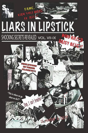 Liars In Lipstick: Volumes VII-IX