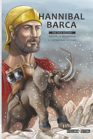 Hannibal Barca: The true history