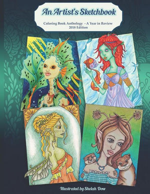 An Artist's Sketchbook: Coloring Book Anthology - A Year in Review 2018 Edition