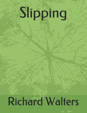 Slipping: The Journey