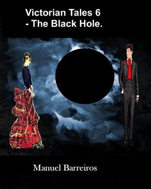 Victorian Tales 6 - The Black Hole