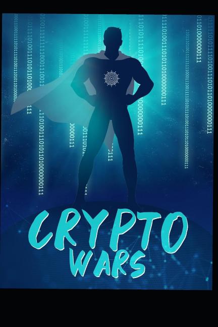 Crypto Wars: The Digital Era Begins..