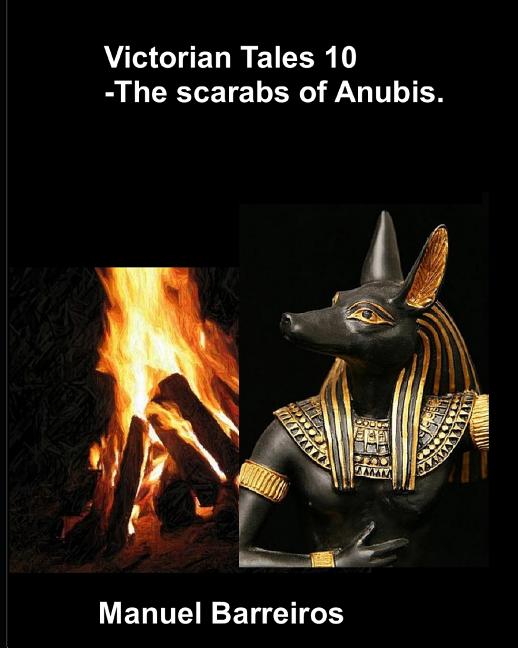 Victorian Tales 10 - The Scarabs of Anubis.