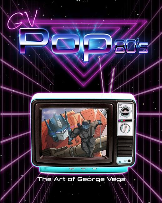 GV Pop 80's: The Art of George Vega