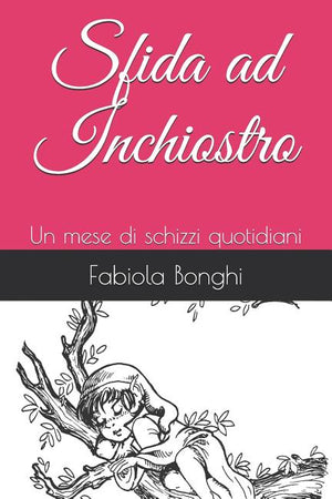 Sfida Ad Inchiostro: Un Mese Di Schizzi Quotidiani