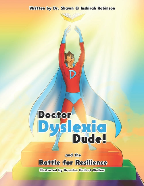 Doctor Dyslexia Dude: The Battle for Resilience