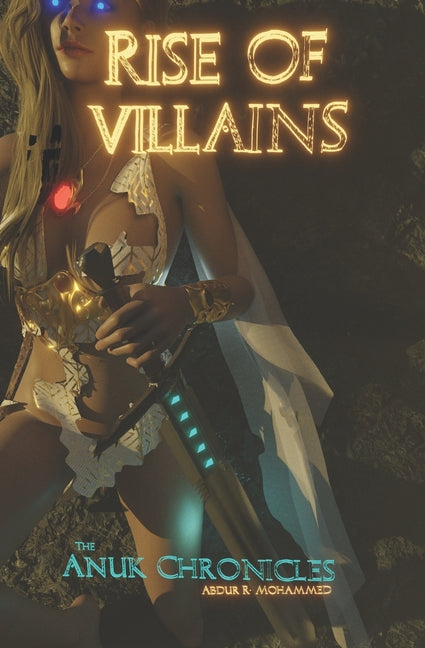 Rise of Villains: The Anuk Chronicles Vol 2