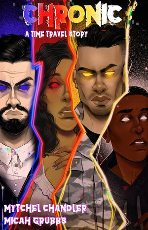 Chronic: A Time Travel Story