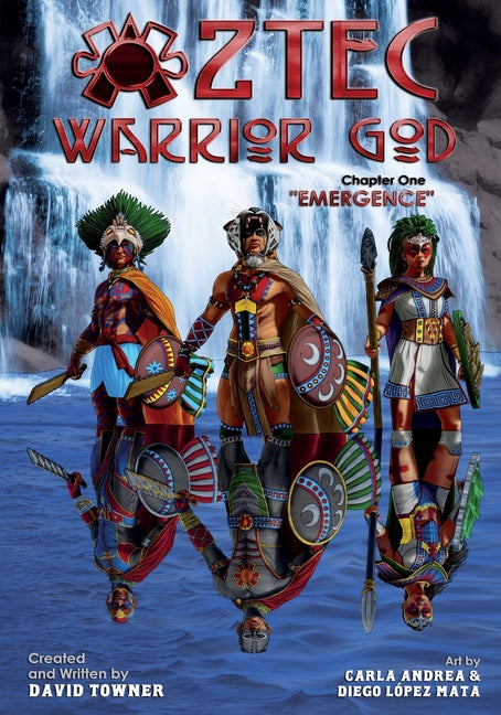 Aztec Warrior God: Chapter One, Emergence