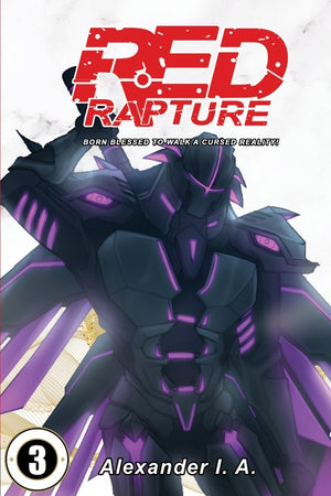 Red Rapture: Born Blessed To Walk A Cursed Reality! Issue #3