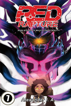 Red Rapture: Born Blessed To Walk A Cursed Reality! Issue #7
