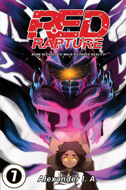Red Rapture: Born Blessed To Walk A Cursed Reality! Issue #7