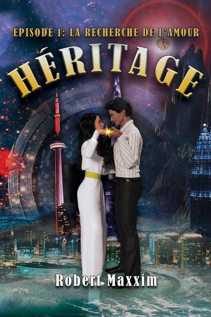 Héritage Episode 1: La Recherhe De L'Amour