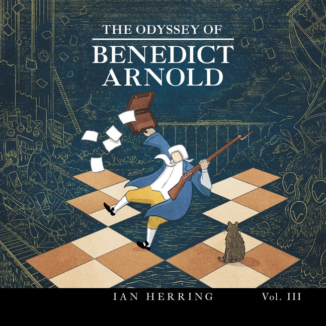 The Odyssey of Benedict Arnold: Volume III