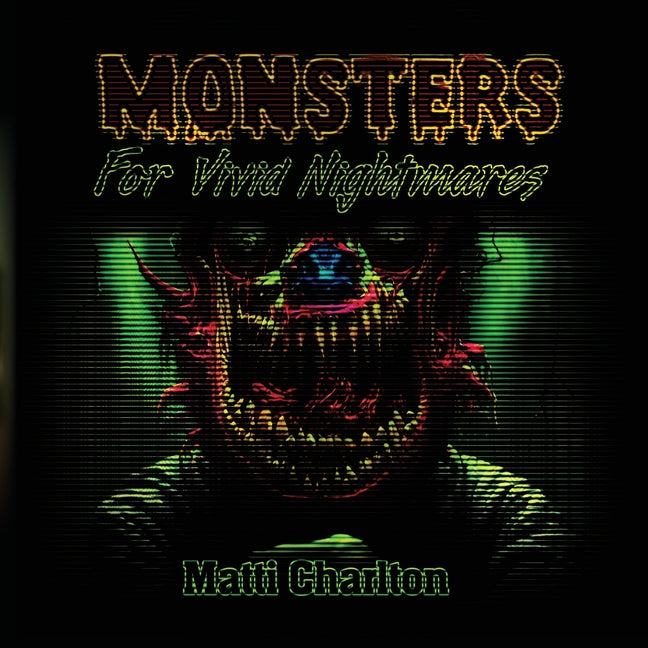 Monsters for Vivid Nightmares